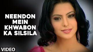 Neendon Mein Khwabon Ka Silsila Video Song  Tere Bina  Abhijeet Bhattacharya [upl. by Noinatrad916]