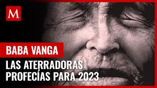 ¿Habrá tormenta solar Las aterradoras profecías de Baba Vanga para 2023 [upl. by Beeck]