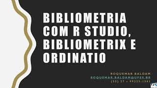 Bibliometria 000 Introdução e Processo adotado Visão geral [upl. by Ardnuasac175]