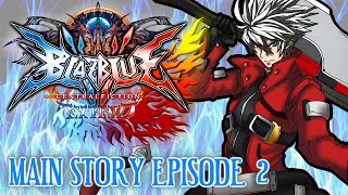 BlazBlue Central Fiction Extend  Main Story Episode 2 [upl. by Nosa]