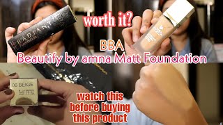 BBA beautify by amna Matt foundation Honest review  beige 06 [upl. by Ellered]