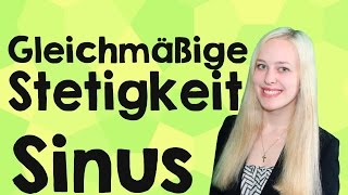 Gleichmäßige Stetigkeit der SinusFunktion [upl. by Lledyr]