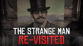 The Mystery of The Strange Man ReVisited  Red Dead Redemption 2 [upl. by Chaiken821]