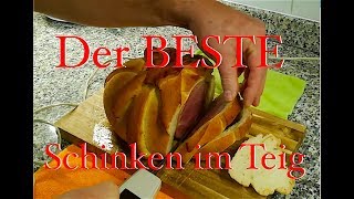 Der Beste Schinken im Teig [upl. by Coffeng]