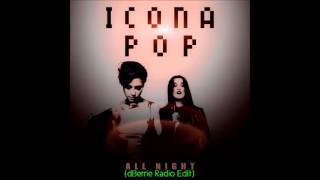 Icona Pop  All Night remix [upl. by Edan]