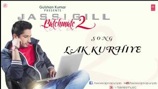 Lak Kurhiye Song by Jassi Gill  Batchmate 2 [upl. by Maude]