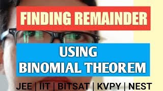 Finding Remainder Using Binomial Theorem  JEE Main  Advance  mathematicaATD [upl. by Ticon]