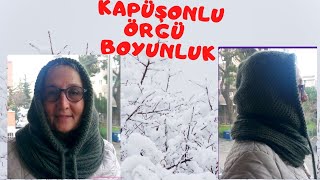 KAPÜŞONLU ÖRGÜ BOYUNLUK YAPIMI örgüboyunluk kapüşonörgüboyunluk sevildenörgübluz [upl. by Nosnev689]