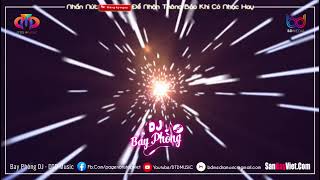 NONSTOP BAY PHÒNG ✈ XUYÊN KHÔNG VER 3 ⚠️ VÒNG XOÁY KẸO KE ❌ NHẠC DJ VINAHOUSE CỰC MẠNH [upl. by Kenzi]