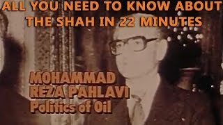 Mohammad Reza Pahlavi  Politics of Oil [upl. by Eedak510]