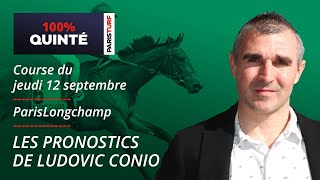 Pronostics Quinté PMU  100 Quinté du Jeudi 12 septembre à ParisLongchamp [upl. by Elisabet]