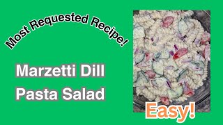 How to make Dill Pasta Salad with Marzettis Dressing my most requested recipe [upl. by Cirone]