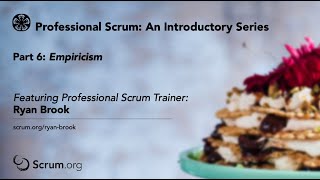 Part 6 An Introductory Video Series to Scrum Empiricism [upl. by Eelrak]