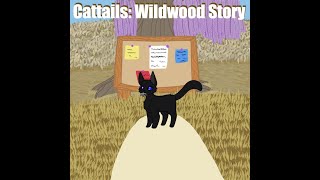 Cattails Wildwood Story A brand new place Part 1 [upl. by Raney]