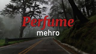 perfume  mehro sub español e inglés [upl. by Barbour]