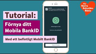 Förnya Mobilt BankID med ett befintligt Mobilt BankID [upl. by Enilekcaj]