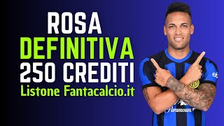 ROSA DEFINITIVA con 250 CREDITI FANTACALCIO A LISTONE Fantacalcioit  Consigli Fantacalcio 202425 [upl. by Accber312]