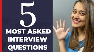 Best Answers to the 5 Most Asked Interview Questions in 5 Minutes [upl. by Otsirc]