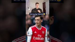 Die traurige Wahrheit um Mesut Özil😔 ozil [upl. by Dagall]