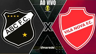 ABC X VILA NOVA AO VIVO  DIRETO DO FRASQUEIRÃO  SÉRIE B 2023  AO VIVO [upl. by Valery]