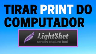 Lightshot Como instalar tirar print e editar imagens do PC [upl. by Elokkin]