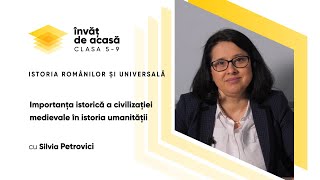 Istoria românilor și universală cl a VIa quotImportanţa istorică a civilizaţiei medievalequot [upl. by Aienahs784]