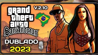 SAIU GTA SAN ANDREAS DUBLADO EM PORTUGUÊS PARA ANDROID ATUALIZADO Gta Sa 210 em Pt Br  60 fps [upl. by Damien]