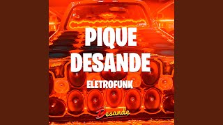 Pique Desande Eletrofunk [upl. by Epifano]