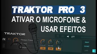 Traktor Pro 310 Ativar Microfone🎤 [upl. by Lienhard]