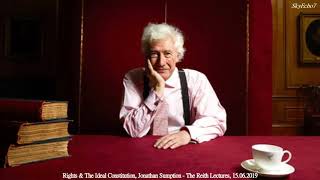 Rights amp The Ideal Constitution Jonathan Sumption  The Reith Lectures 15 June 2019 [upl. by Ardnnek]