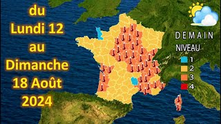 prévision météo France du Lundi 12 au Dimanche 18 Août 2024 [upl. by Aicilas]