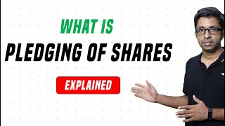 What is Pledging of Shares Explained [upl. by Anawk514]