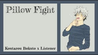 quotPillow Fightquot  No BGE  Koutarou Bokuto x Listener Haikyuu Fanfic Reading [upl. by Dagnah]