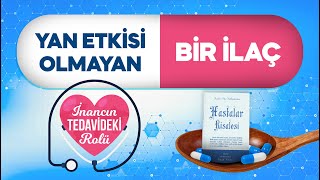 Yan etkisi olmayan bir ilaç Hastalar Risalesi İnancın Tedavideki Rolü [upl. by Akla]