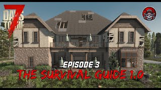 The New Base  EP3  7 Days To Die 10 The Survival Guide [upl. by Adym]