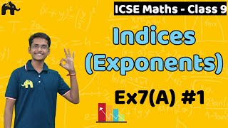 Indices  Exponents Class 9 ICSE Maths  Selina Chapter 7  Exercise 7A 1 [upl. by Stockwell987]