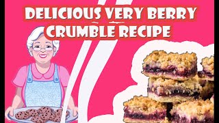 Delicious Very Berry Crumble Recipe  Homemade Desserts [upl. by Nohsal]