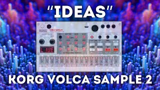 Korg Volca Sample 2  “Ideas” Soundset [upl. by Alakcim]