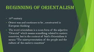 Orientalism as a Discourse Orientalism link with Colonialism and as a mean of justifying Imperialism [upl. by Scarrow]