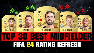 FIFA 24  TOP 30 BEST MIDFIELDERS RATING ft Messi Silva Nkunku… [upl. by Naillig]