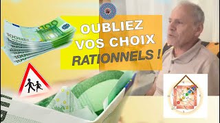 Oubliez vos choix rationnels [upl. by Kire]