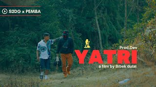 YATRI  S2DG ft PEMBA LOPCHAN [upl. by Andreana]