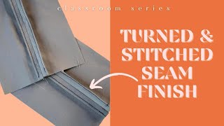 How To Sew A Turned amp Stitched Seam Finish  Beginner Sewing Skills [upl. by Evy]