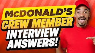 McDONALDS CREW MEMBER INTERVIEW QUESTIONS AND ANSWERS How to Pass a McDonalds Job Interview [upl. by Coppins]