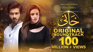 Khaani OST Feroze Khan  Sana Javed  Rahat Fateh Ali Khan HD [upl. by Brod]