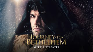 Journey To Bethlehem  Meet Antipater [upl. by Rehnberg246]