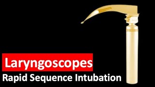 Laryngoscope for intubation RAPID SEQUENCE INDUCTION [upl. by Rolfe]