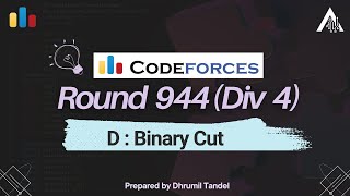 Codeforces Round 944 D  Binary Cut [upl. by Rorie]