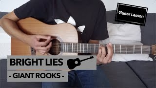 Bright Lies  Giant Rooks  Guitar Lesson [upl. by Atnes598]