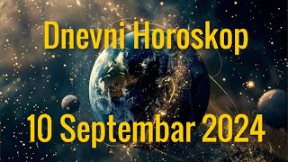 10 SEPTEMBAR 2024 DANAŠNJI HOROSKOP [upl. by Perni]